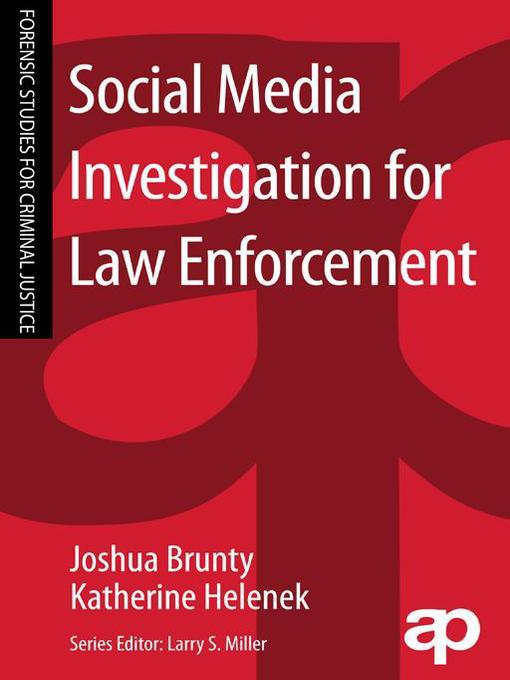 Title details for Social Media Investigation for Law Enforcement by Joshua L. Brunty - Available